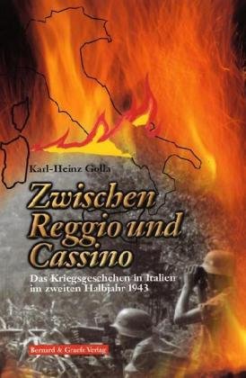 Zwischen Reggio und Cassino: Das Kriegsgeschehen in Italien im zweiten Halbjahr 1943 German history