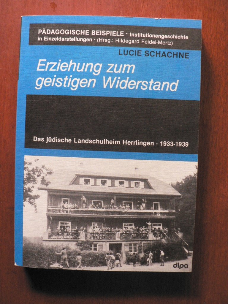 Erziehung zum geistigen Widerstand. Das jüdische Landschulheim Herrlingen 1933 - 1939 Parents & Children