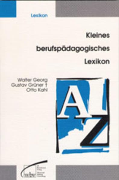 Kleines berufspädagogisches Lexikon: 2.000 Stichwörter Study Guides