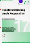 Qualitätssicherung durch Kooperation /Quality Assurance through Cooperation: Ein Leitfaden zur Zusammenarbeit von Bildungsträgern und Betrieben /A ... mittelständischen Unternehmen'. Dtsch.-Engl. Law