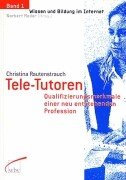 Tele-Tutoren: Qualifizierungsmerkmale einer neu entstehenden Profession Business, Finance & Career