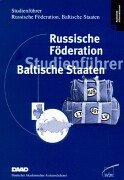 Studienführer Russische Föderation, baltische Staaten.: Hrsg. v. Dtsch. Akad. Austauschdienst (DAAD) Books