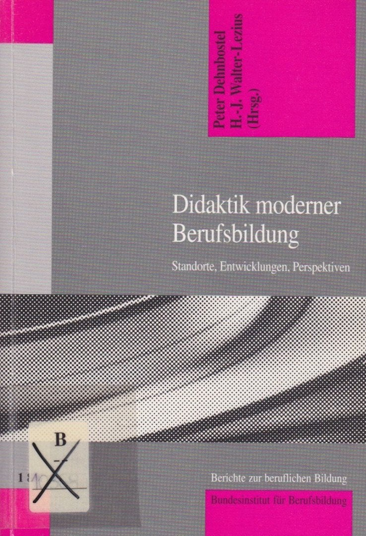 Didaktik moderner Berufsbildung - Dehnbostel, Peter book