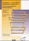 Evaluation - Controlling. Qualitätsmanagement in der betrieblichen Weiterbildung Business, Finance & Career
