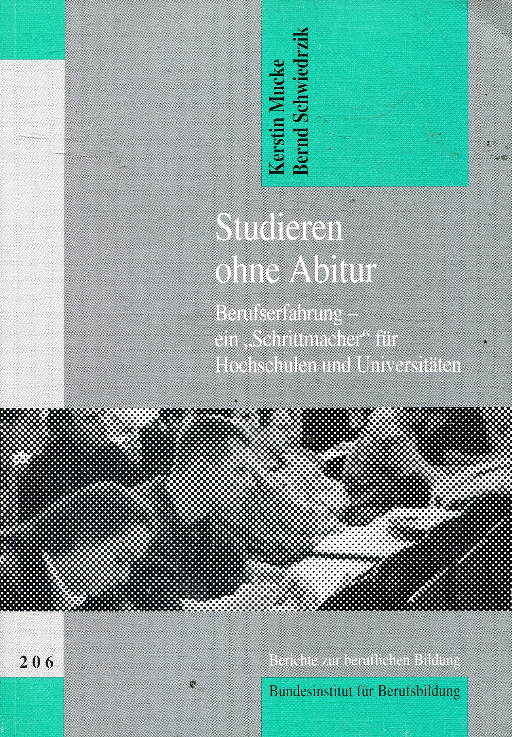 Studieren ohne Abitur: Berufserfahrung, ein 'Schrittmacher' für Hochschulen und Universitäten General education