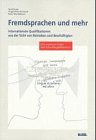 Fremdsprachen und mehr: Internationale Qualifikationen aus der Sicht von Betrieben und Beschäftigten. Eine empirische Studie über ... für Berufsbildung, Der Generalsekretär Law