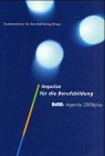 Impulse für die Berufsbildung: BIBB-Agenda 2000plus. Hrsg.: Bundesinstitut f. Berufsbildung Books