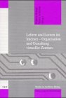 Lehren und Lernen im Internet - Organisation und Gestaltung virtueller Zentren: Organsiation und Gestaltung virtueller Zentren Books