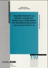 Geprüfte Fachkraft zur Arbeits- und Berufsförderung in Werkstätten für behinderte Menschen: Lehrgangsempfehlung: Lehrgangsempfehlung. Hrsg.. Bundesinst. f. Berufsbildung, BiBB Politics & History