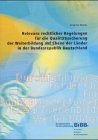 Relevanz rechtlicher Regelungen für die Qualitätssicherung der Weiterbildung auf Ebene der Länder in der Bundesrepublik Deutschland: Hrsg.: Bundesinst. f. Berufsbildung, BiBB Law