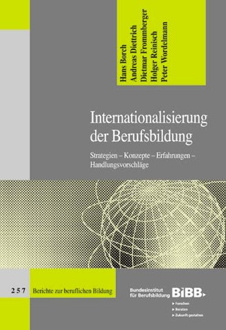 Internationalisierung der Berufsbildung: Strategien – Konzepte – Erfahrungen – Handlungsvorschläge Books