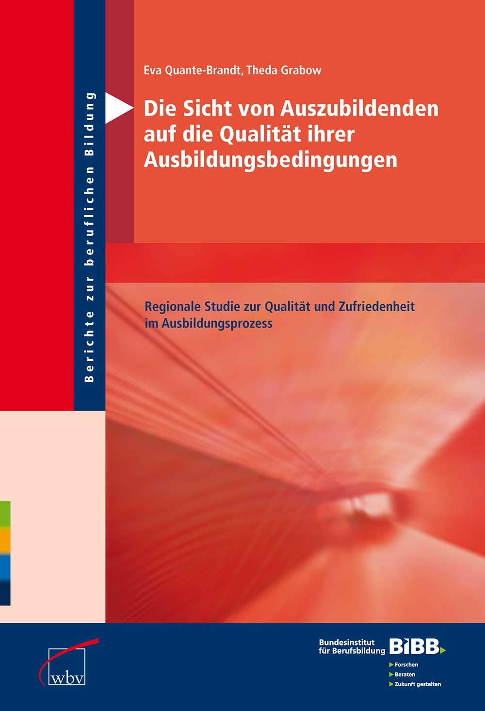 Die Sicht von Auszubildenden auf die Qualität ihrer Ausbildungsbedingungen Business, Finance & Career