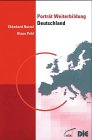 Porträt Weiterbildung, Deutschland: Hrsg.: Deutsches Institut für Erwachsenenbildung (DIE) Business, Finance & Career