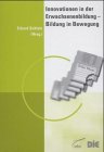 Innovationen in der Erwachsenenbildung - Bildung in Bewegung Books