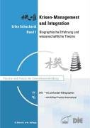 Krisenmanagement und Integration, Bd. 1. Biographische Erfahrung und wissenschaftliche Theorie. Mit DVD-ROM Education & Training