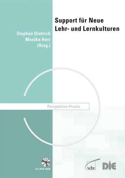 Support für neue Lehr- und Lern-Kulturen mit DVD: Hrsg.: Deutsches Institut f. Erwachsenenbildung Business, Finance & Career