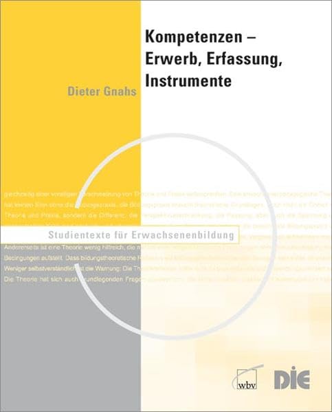 Kompetenzen – Erwerb, Erfassung, Instrumente (Studientexte für Erwachsenenbildung) General education