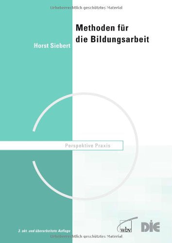 Methoden für die Bildungsarbeit: Leitfaden für aktivierendes Lehren Education & Training