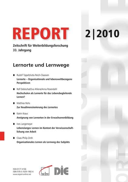 REPORT 02/2010 - Lernorte und Lernwege: Zeitschrift für Weiterbildungsforschung Business, Finance & Career