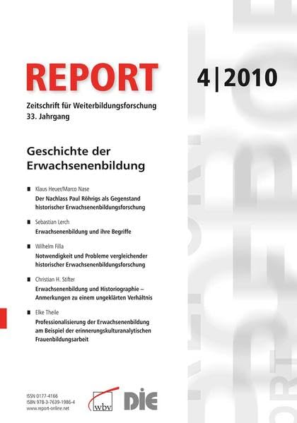 REPORT 04/2010 - Zeitschrift für Weiterbildungsforschung: Geschichte der Erwachsenenbildung Business, Finance & Career