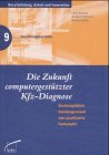 Die Zukunft computergestützter Kfz-Diagnose: Rechnergeführte Handlangerarbeit oder qualifizierte Facharbeit? Contemporary literature