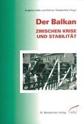 Der Balkan zwischen Krise und Stabilität Politics & History