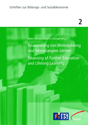 Finanzierung von Weiterbildung und lebenslangem Lernen /Financing of Further Education and Lifelong Learning: Dokumentation der Konferenz des ... am 8. und 9. April 2002 in Köln Books