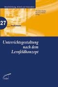 Unterrichtsgestaltung nach dem Lernfeldkonzept Books
