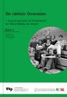 Die nächste Generation: Junge Erwachsene als Teilnehmende der Weiterbildung von morgen, Band II: Weiterbildung in Nordrhein-Westfalen Business, Finance & Career