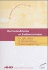 Hochschuldidaktik an Fachhochschulen: Neue Ansätze in der Lehre aus den Fachhochschulen des Landes Nordrhein-Westfalen Books