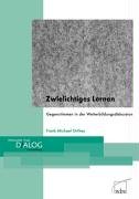 Zwielichtiges Lernen: Gegenstimmen in der Weiterbildungsdiskussion Business, Finance & Career