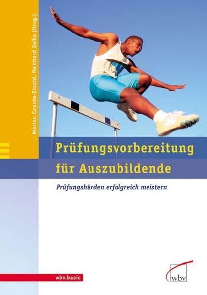 Prüfungsvorbereitung für Auszubildende: Prüfungshürden erfolgreich meistern Study Guides