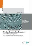 Arbeiten in virtuellen Strukturen: Gestaltungsaufgaben für das Personalmanagement Law