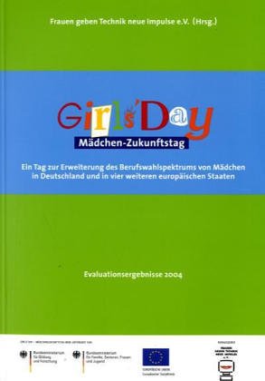 Girls' Day - Mädchen-Zukunftstag europaweit: Erweiterunge des Berufswahlspektrums von Mädchen in Deutschland und vier weiteren europäischen Staaten. Evaluationsergebnisse 2004 Business, Finance & Career