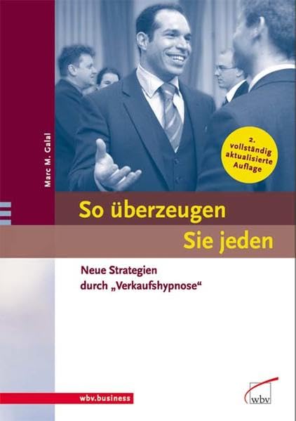 So überzeugen Sie jeden: Neue Strategien durch "Verkaufshypnose" Law
