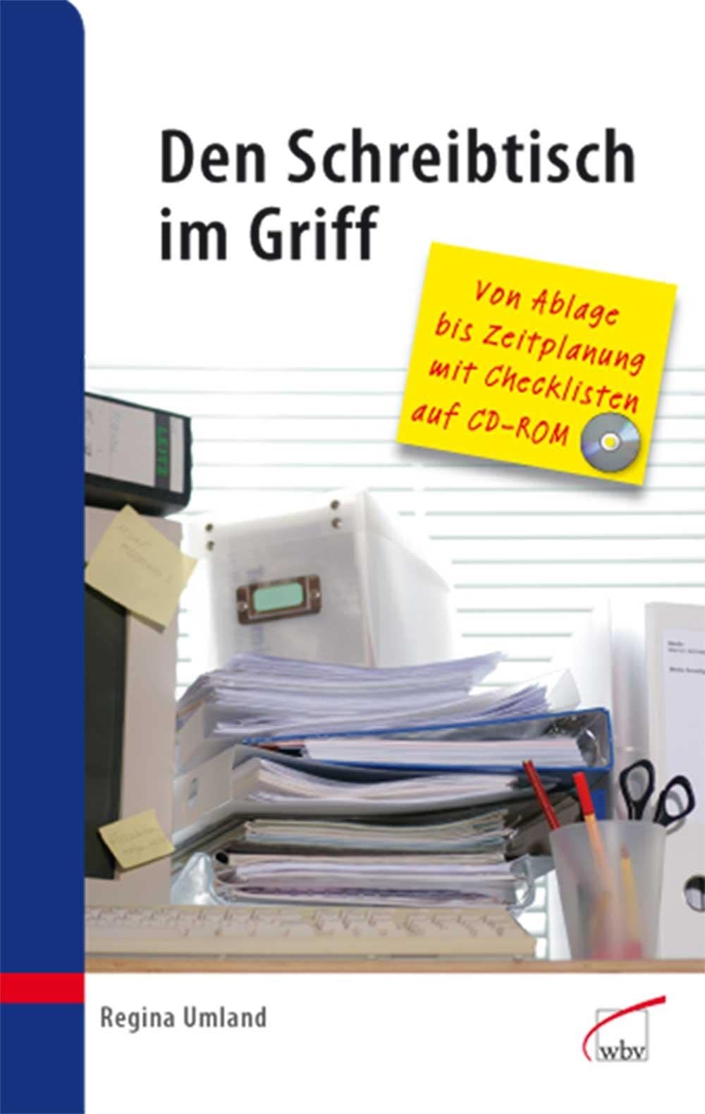 Den Schreibtisch im Griff Business, Finance & Career