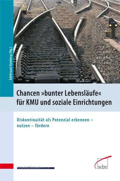 Chancen "bunter Lebensläufe" für KMU und soziale Einrichtungen book