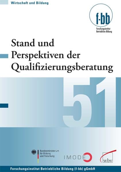 Stand und Perspektiven der Qualifizierungsberatung (Wirtschaft und Bildung) Law