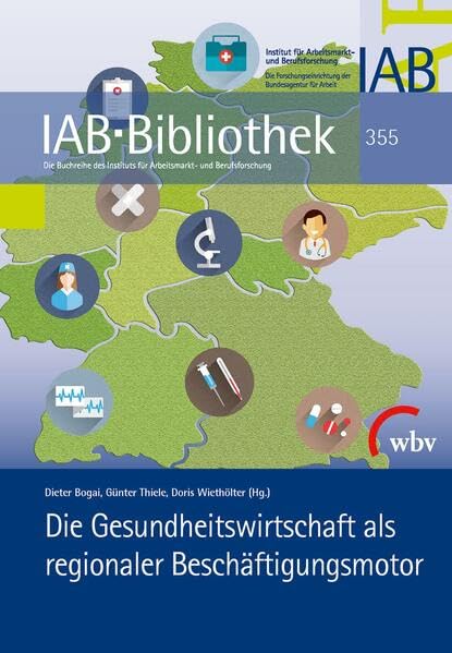 Die Gesundheitswirtschaft als regionaler Beschäftigungsmotor Law