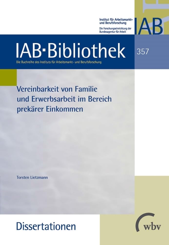 Vereinbarkeit von Familie und Erwerbsarbeit im Bereich prekärer Einkommen book