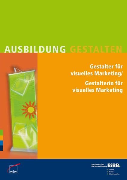 Gestalter für visuelles Marketing / Gestalterin für visuelles Marketing: Umsetzungshilfen und Praxistipps Ausbildung gestalten Law