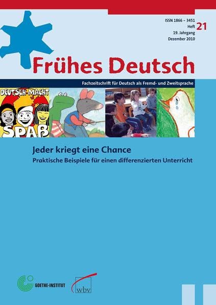 Frühes Deutsch, Fachzeitschrift für Deutsch als Fremd- und Zweitsprache, Heft 21, Dezember 2010: Jeder kriegt eine Chance - Praktische Beispiele für den differenzierten Unterricht Books