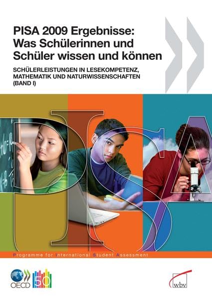 PISA 2009 - Band 1 Was Schülerinnen und Schüler wissen und können: Schülerleistungen in Lesekompetenz, Mathematik und Naturwissenschaften Books