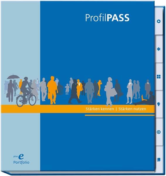 ProfilPASS: Stärken kennen - Stärken nutzen: Stärken kennen - Stärken nutzen inkl Code für ein ePortfolio Business, Finance & Career