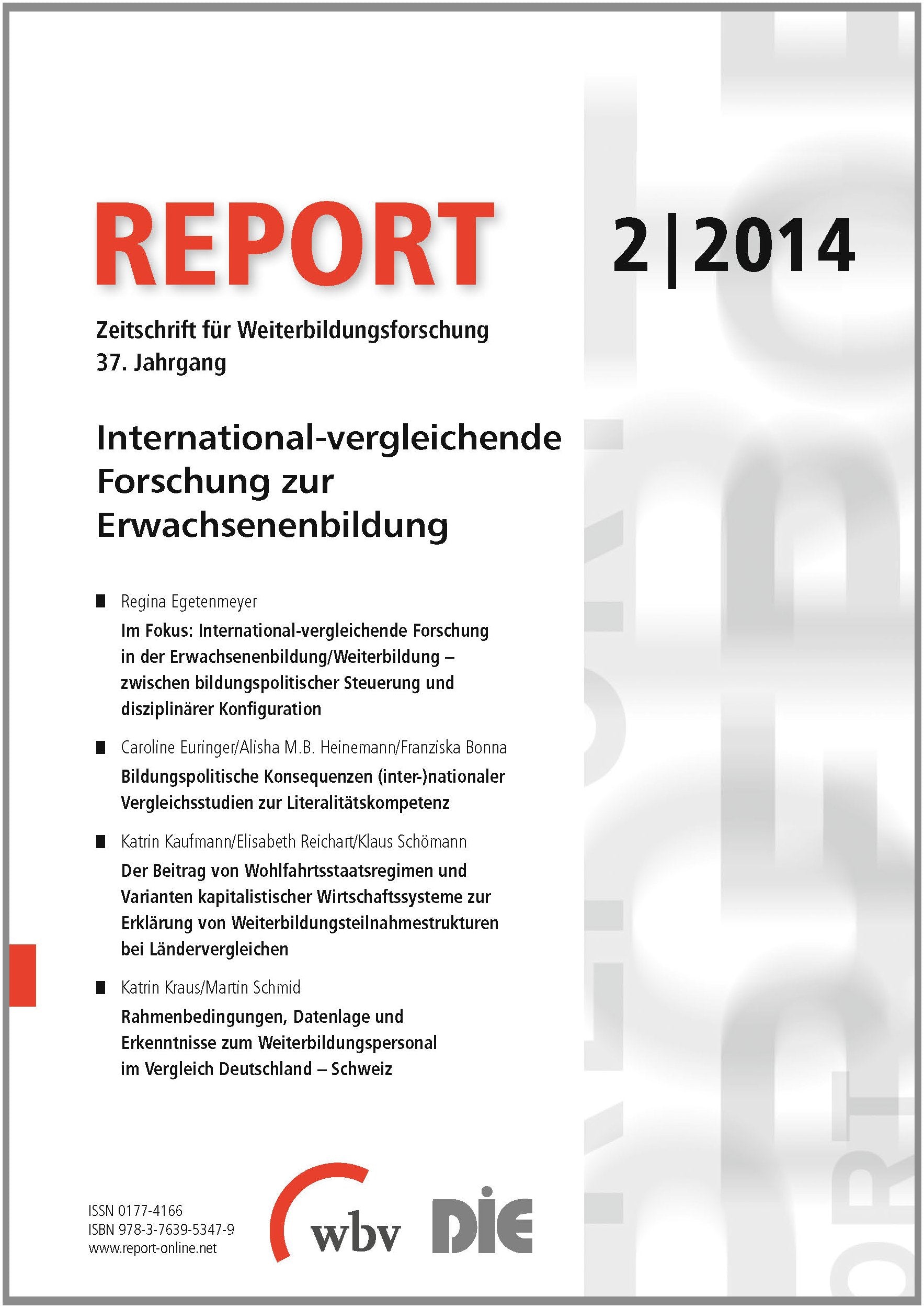 REPORT 02/2014 - International-vergleichende Forschung zur Erwachsenenbildung: Zeitschrift für Weiterbildungsforschung Politics & History