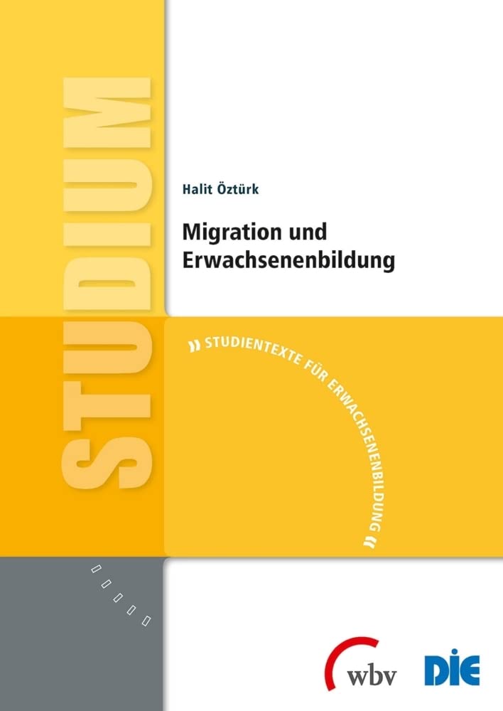 Migration und Erwachsenenbildung (Studientexte für Erwachsenenbildung) Books