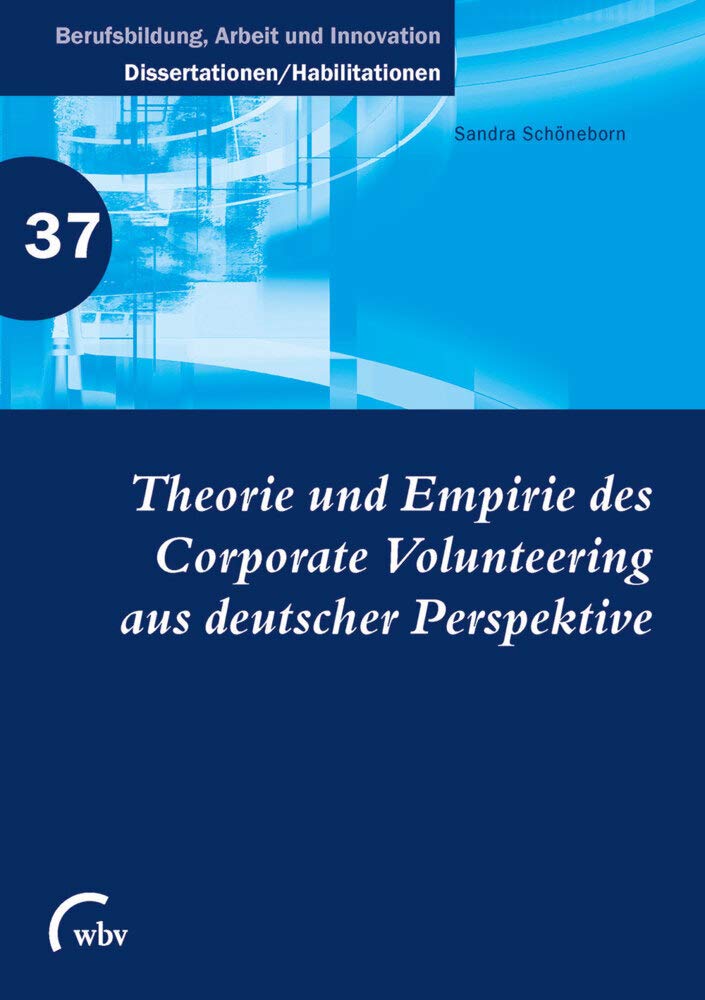 Theorie und Empirie des Corporate Volunteering aus deutscher Perspektive Social Sciences