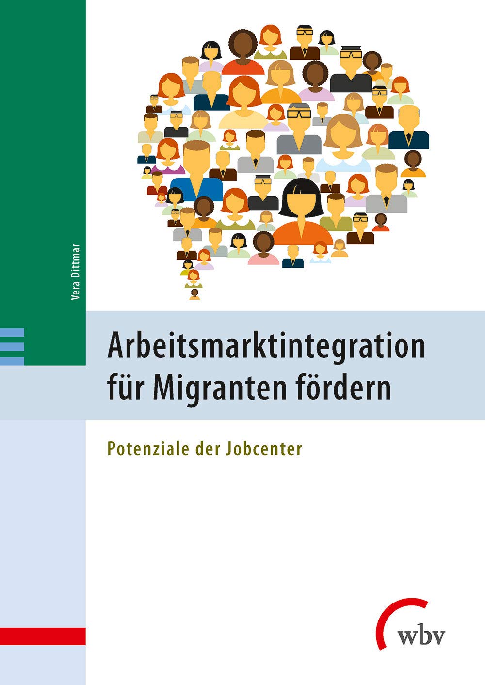 Arbeitsmarktintegration für Migranten fördern book