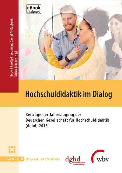 Hochschuldidaktik im Dialog: Beiträge der Jahrestagung der Deutschen Gesellschaft für Hochschuldidaktik (dghd) 2015 (Blickpunkt Hochschuldidaktik) Books