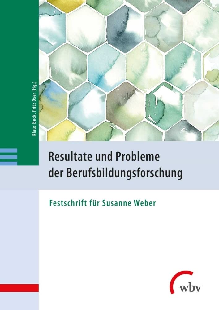 Resultate und Probleme der Berufsbildungsforschung: Festschrift für Susanne Weber Books